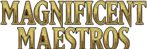 Magnificent Maestros
