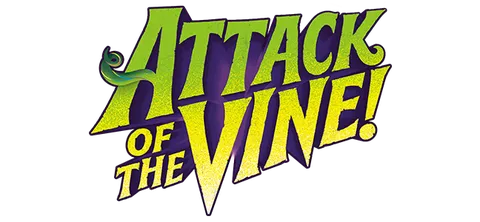 Attack of the Vine!