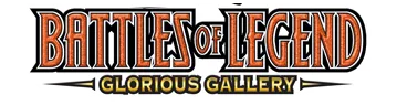 Battles of Legend: Glorious Gallery