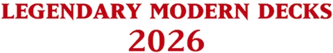 Legendary Modern Decks 2026